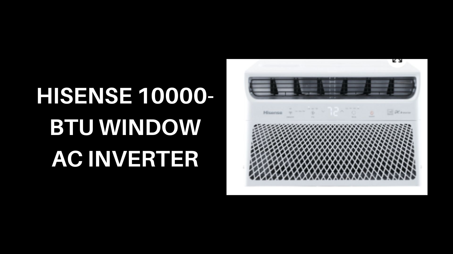 Hisense-10000-BTU-Window-AC-Inverter