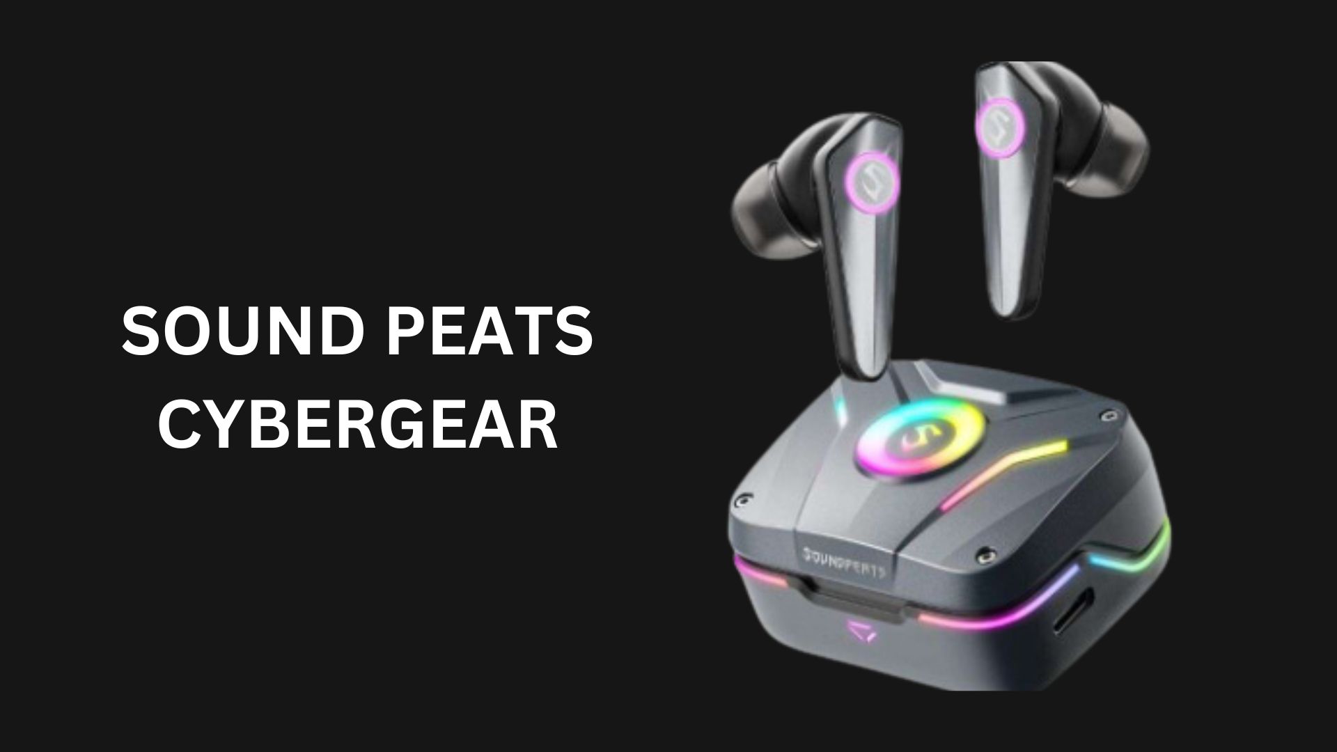 SOUND-PEATS-CYBERGEAR